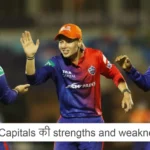 WPL 2024 Delhi Capitals strengths and weaknesses