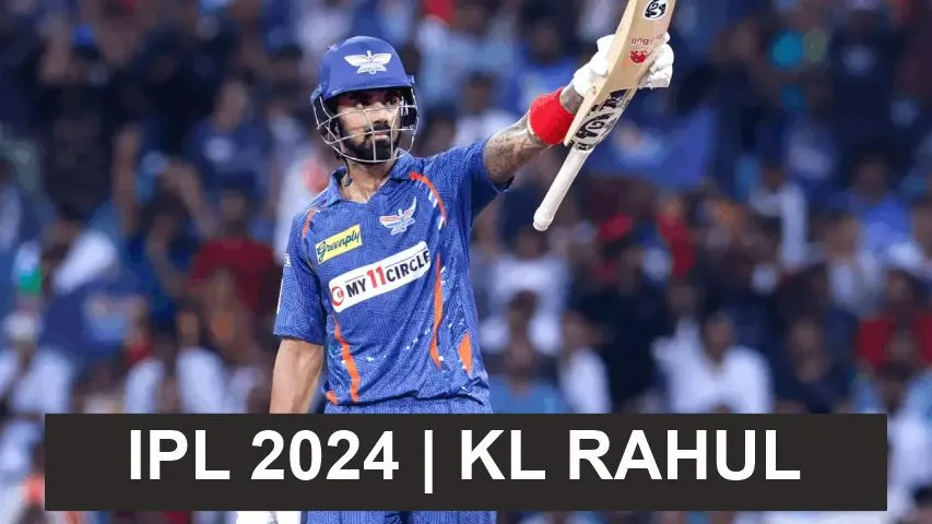 IPL 2024 | KL RAHUL | LSG