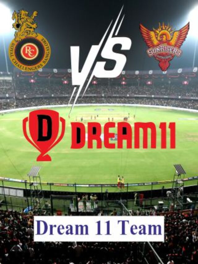 RCB vs SRH Dream 11 Prediction Match 30th | RCB vs SRH Dream 11 Team